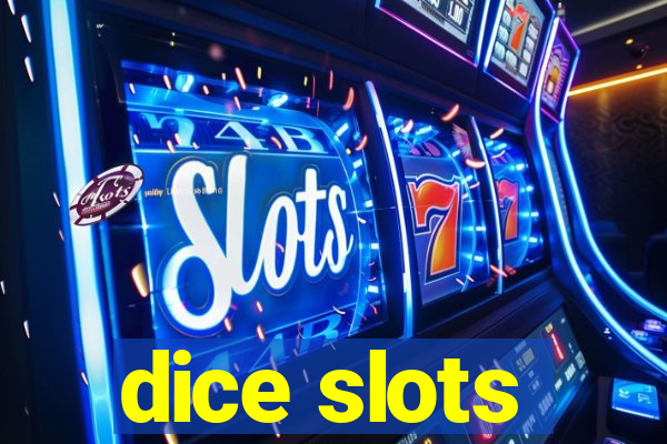 dice slots