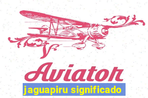 jaguapiru significado