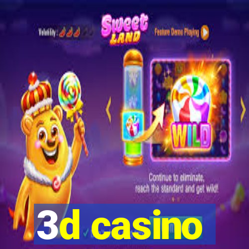 3d casino