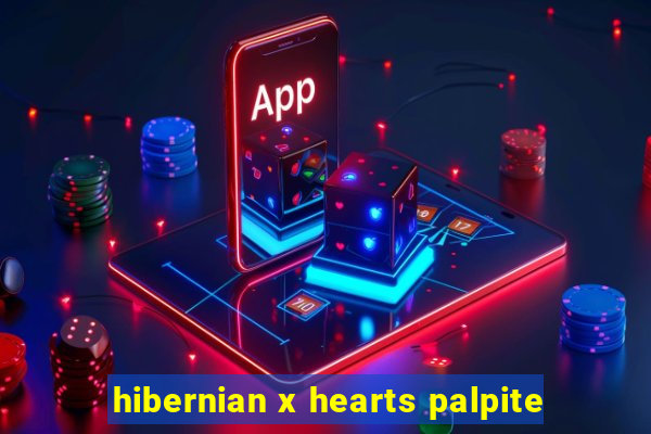 hibernian x hearts palpite