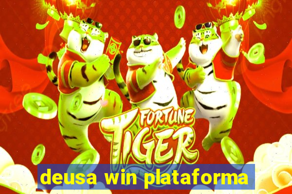 deusa win plataforma