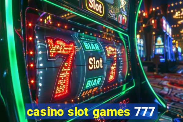 casino slot games 777