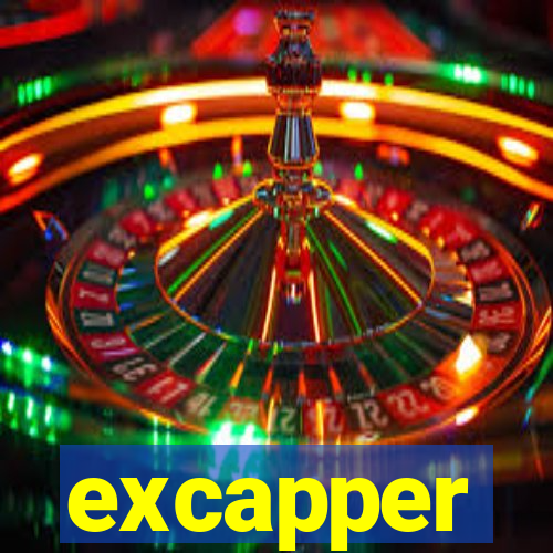 excapper