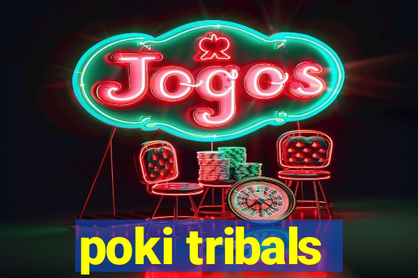 poki tribals