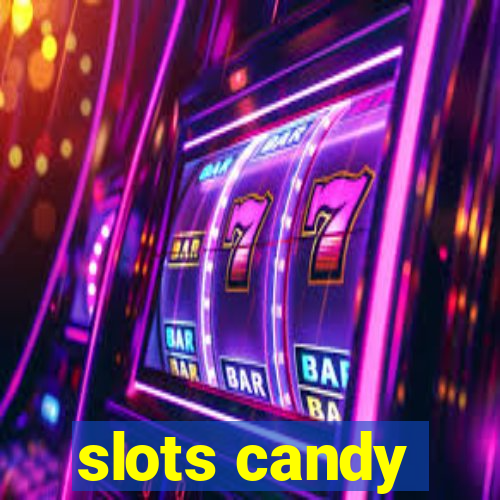 slots candy