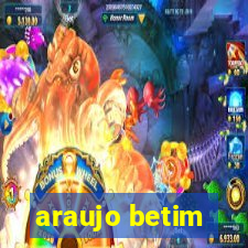 araujo betim