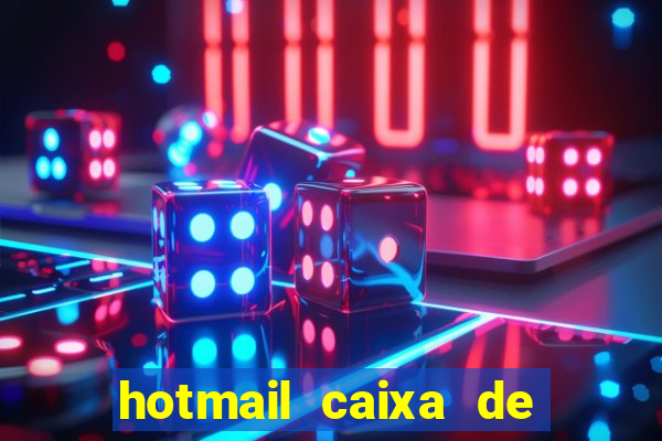 hotmail caixa de entrada entrar