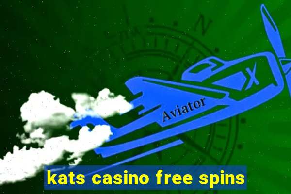 kats casino free spins