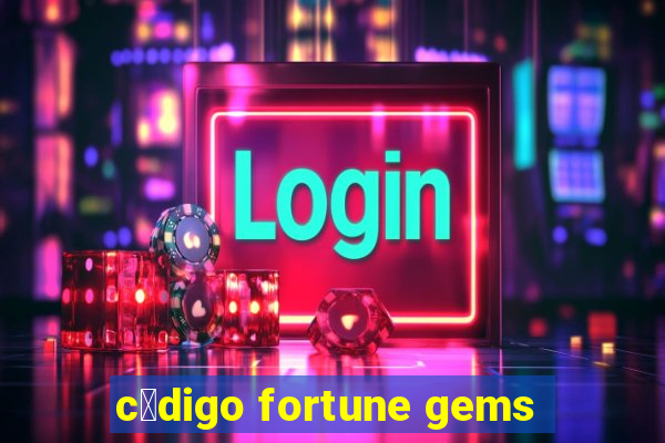 c贸digo fortune gems