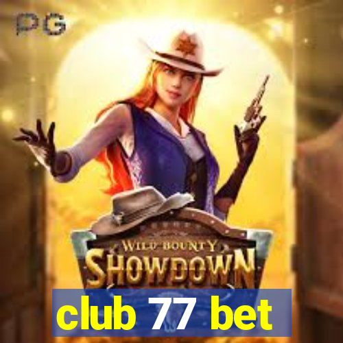 club 77 bet