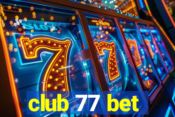 club 77 bet