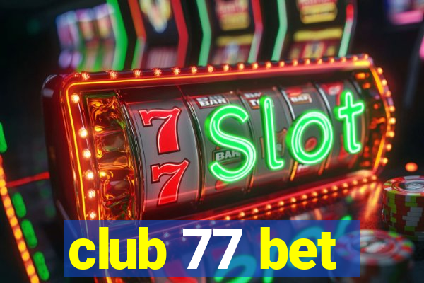 club 77 bet