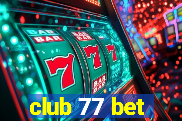 club 77 bet