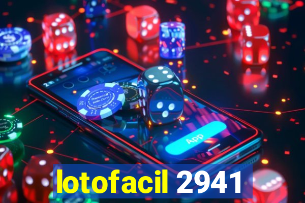 lotofacil 2941