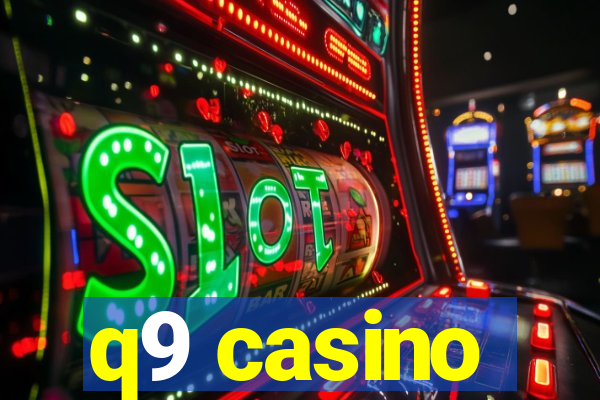 q9 casino