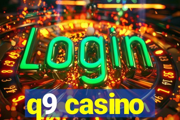 q9 casino