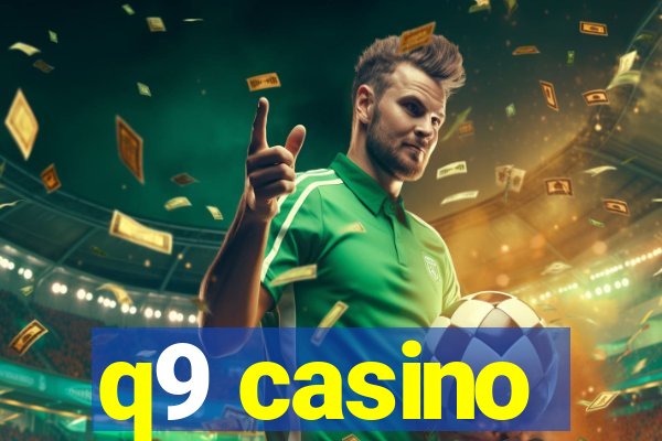 q9 casino