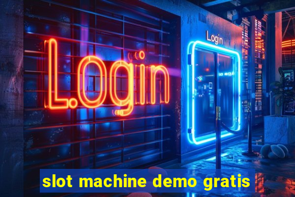 slot machine demo gratis