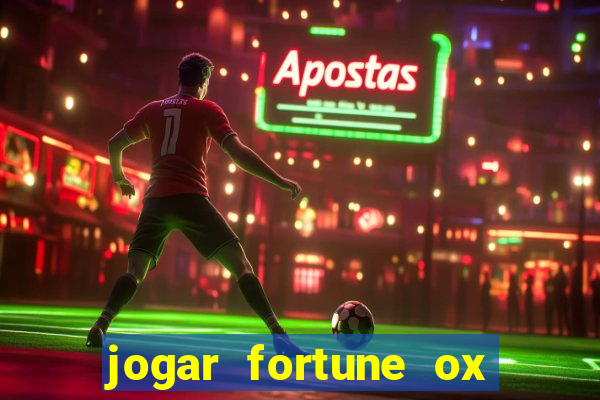 jogar fortune ox modo demo