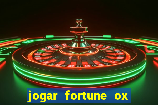 jogar fortune ox modo demo