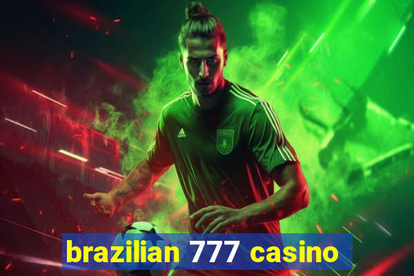 brazilian 777 casino