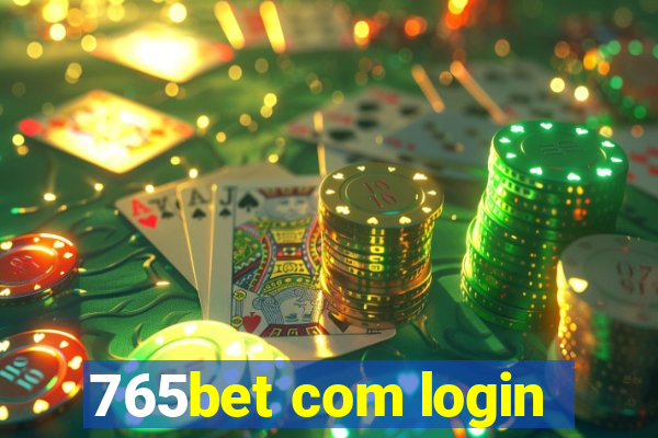 765bet com login