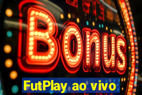 FutPlay ao vivo