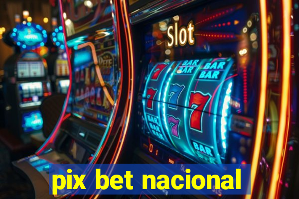 pix bet nacional