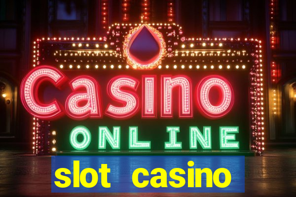 slot casino dinheiro real