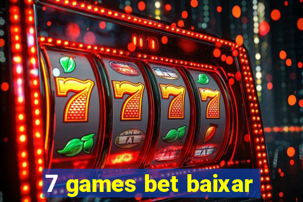 7 games bet baixar