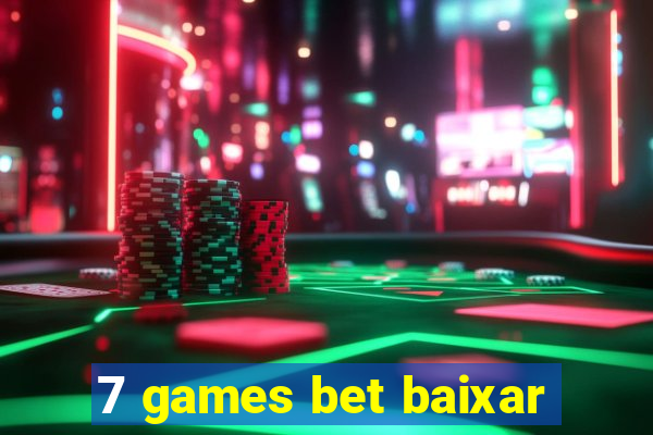 7 games bet baixar