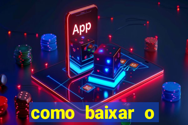 como baixar o fortune tiger