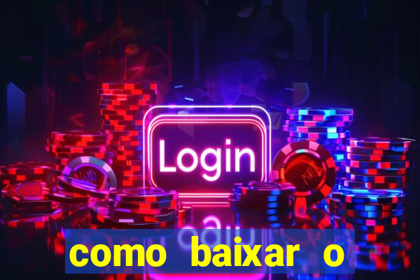 como baixar o fortune tiger