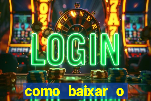 como baixar o fortune tiger