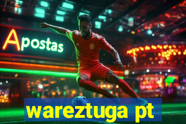 wareztuga pt