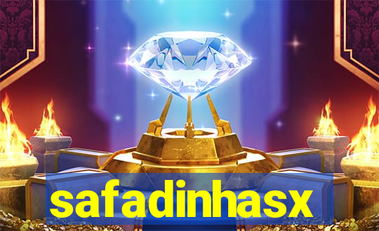 safadinhasx