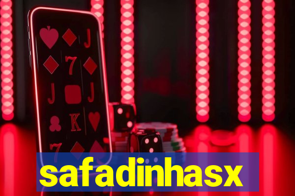 safadinhasx