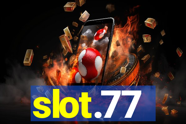 slot.77