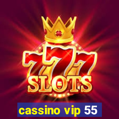 cassino vip 55