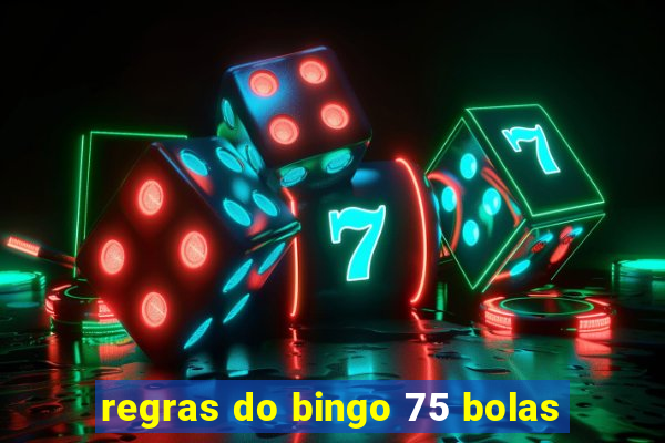 regras do bingo 75 bolas