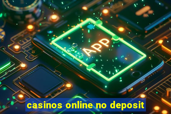 casinos online no deposit