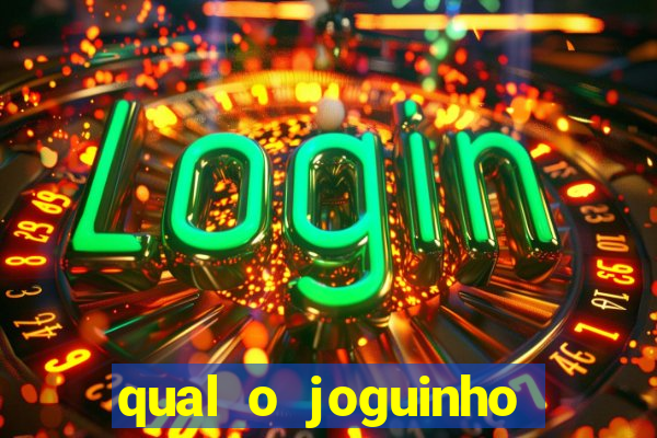 qual o joguinho que ganha dinheiro