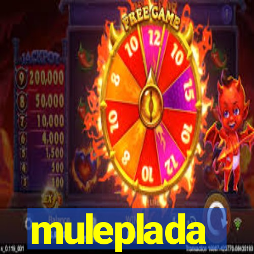 muleplada