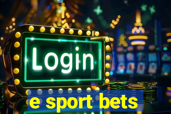 e sport bets