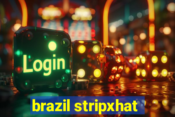 brazil stripxhat