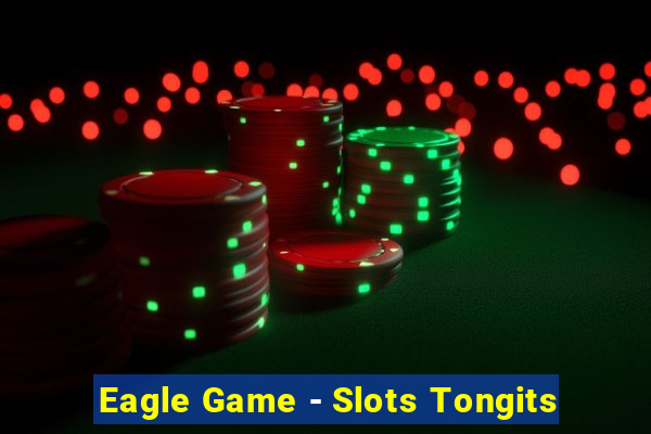 Eagle Game - Slots Tongits