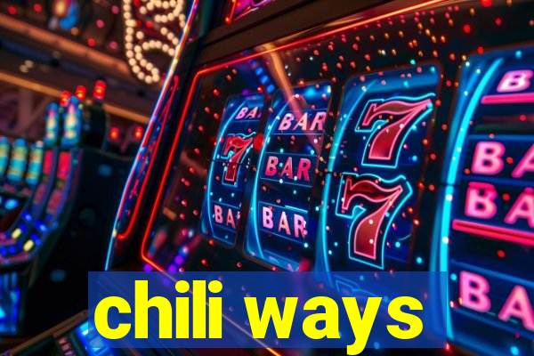 chili ways