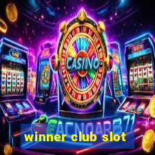 winner club slot