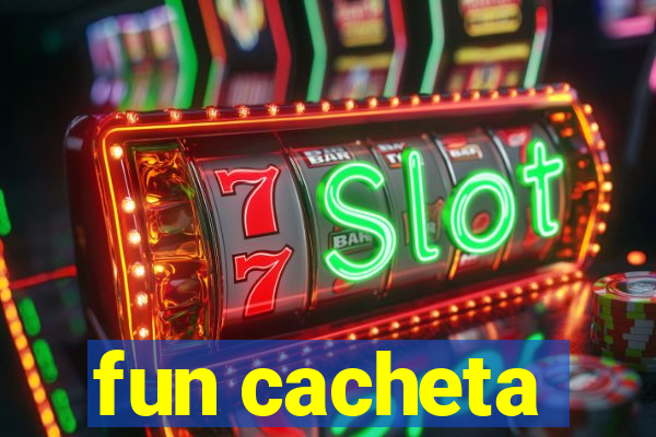 fun cacheta