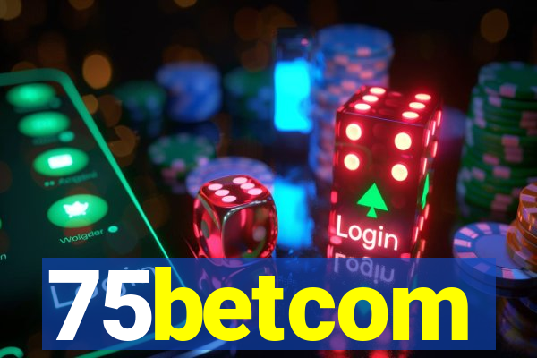 75betcom